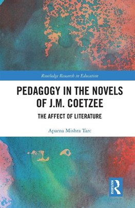 Pedagogy in the Novels of J.M. Coetzee