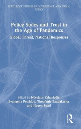 Policy Styles and Trust in the Age of Pandemics