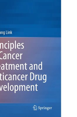 Principles of Cancer Treatment and Anticancer Drug Development