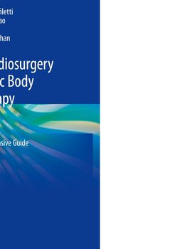 Stereotactic Radiosurgery and Stereotactic Body Radiation Therapy