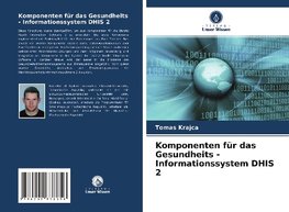 Komponenten für das Gesundheits - Informationssystem DHIS 2