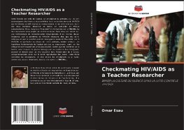 Checkmating HIV/AIDS as a Teacher Researcher