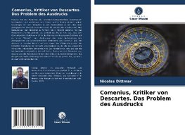 Comenius, Kritiker von Descartes. Das Problem des Ausdrucks