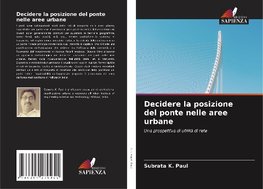 Decidere la posizione del ponte nelle aree urbane