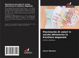 Movimento di valori in valuta attraverso la frontiera doganale