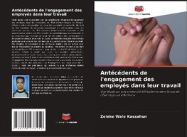 Antécédents de l'engagement des employés dans leur travail