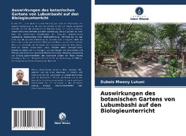 Auswirkungen des botanischen Gartens von Lubumbashi auf den Biologieunterricht