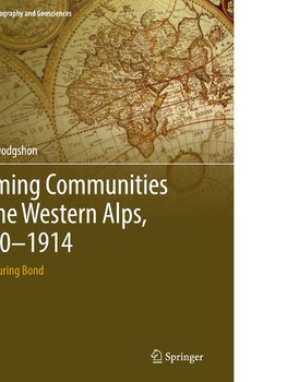 Farming Communities in the Western Alps, 1500-1914