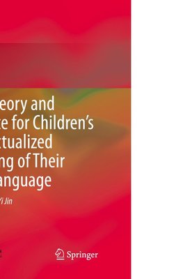 The Theory and Practice for Children's Contextualized Learning of Their First Language