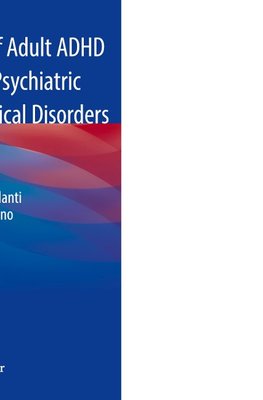 The Burden of Adult ADHD in Comorbid Psychiatric and Neurological Disorders