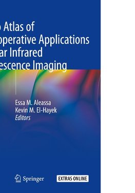 Video Atlas of Intraoperative Applications of Near Infrared Fluorescence Imaging