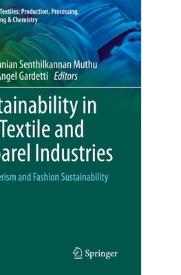 Sustainability in the Textile and Apparel Industries