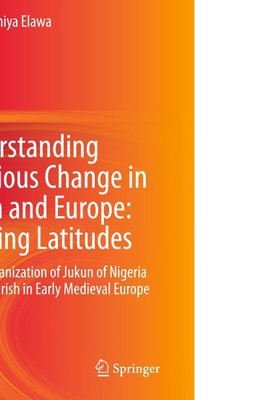 Understanding Religious Change in Africa and Europe: Crossing Latitudes