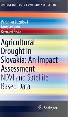 Agricultural Drought in Slovakia: An Impact Assessment