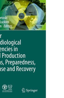 Nuclear and Radiological Emergencies in Animal Production Systems, Preparedness, Response and Recovery