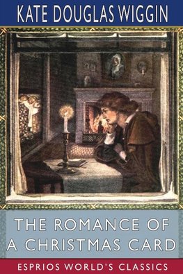 The Romance of a Christmas Card (Esprios Classics)