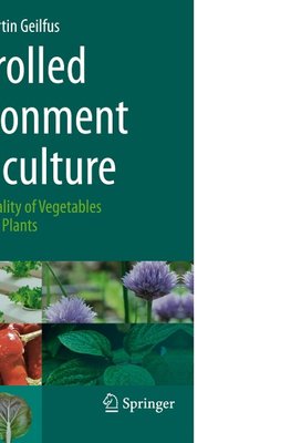 Controlled Environment Horticulture