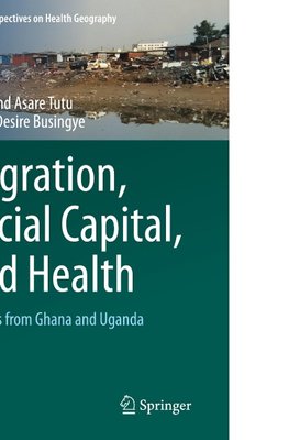 Migration, Social Capital, and Health