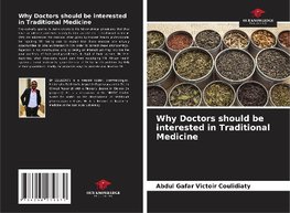 Why Doctors should be interested in Traditional Medicine