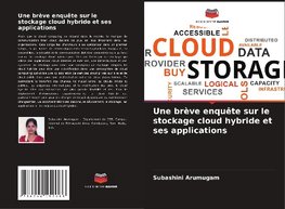 Une brève enquête sur le stockage cloud hybride et ses applications