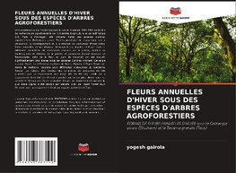 FLEURS ANNUELLES D'HIVER SOUS DES ESPÈCES D'ARBRES AGROFORESTIERS