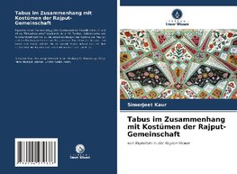 Tabus im Zusammenhang mit Kostümen der Rajput-Gemeinschaft