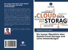 Ein kurzer Überblick über Hybrid Cloud Storage und seine Anwendungen