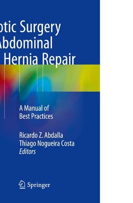 Robotic Surgery for Abdominal Wall Hernia Repair