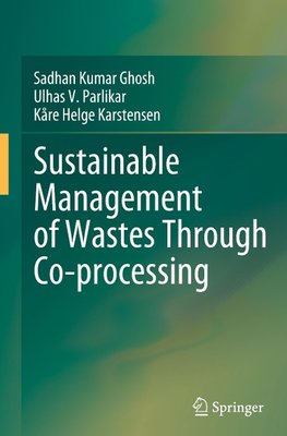 Sustainable Management of Wastes Through Co-processing