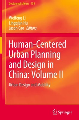 Human-Centered Urban Planning and Design in China: Volume II