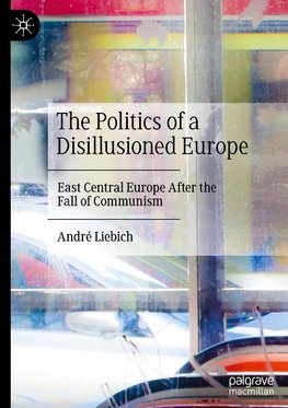 The Politics of a Disillusioned Europe