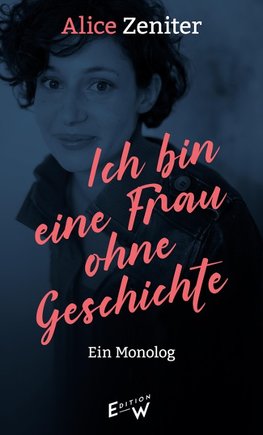 Ich bin eine Frau ohne Geschichte