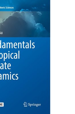 Fundamentals of Tropical Climate Dynamics