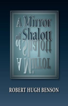 A Mirror of Shalott