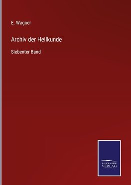 Archiv der Heilkunde