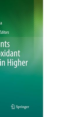 Antioxidants and Antioxidant Enzymes in Higher Plants