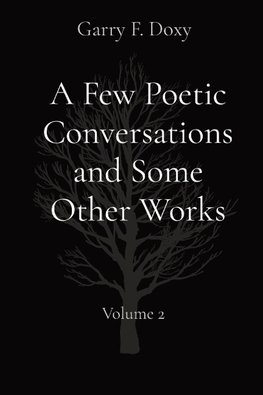 A Few Poetic Conversations and Some Other Works