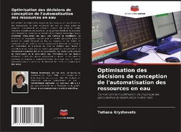 Optimisation des décisions de conception de l'automatisation des ressources en eau