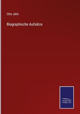 Biographische Aufsätze