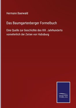 Das Baumgartenberger Formelbuch