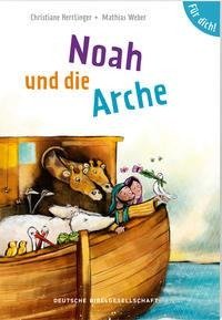 Noah und die Arche. Für dich!