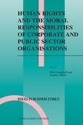 Human Rights and the Moral Responsibilities of Corporate and Public Sector Organisations