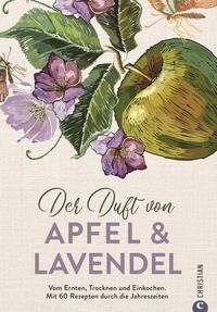 Der Duft von Apfel und Lavendel