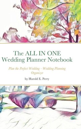 The ALL IN ONE Wedding Planner Notebook