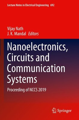 Nanoelectronics, Circuits and Communication Systems