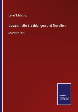 Gesammelte Erzählungen und Novellen