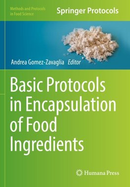 Basic Protocols in Encapsulation of Food Ingredients