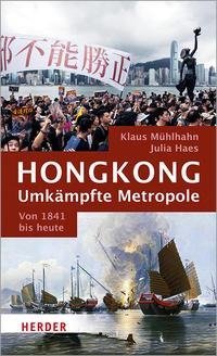 Hongkong: Umkämpfte Metropole