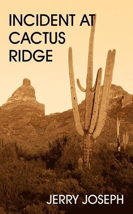 INCIDENT AT CACTUS RIDGE