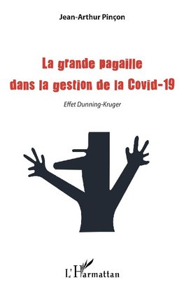 La grande pagaille dans la gestion de la Covid-19